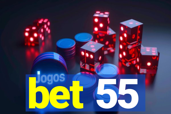 bet 55